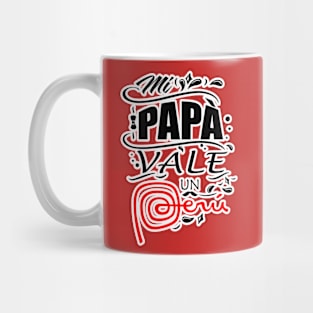 Mi papà vale un Perù Mug